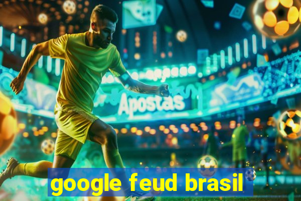 google feud brasil